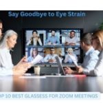 best glasses for zoom meetings