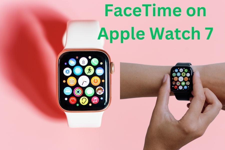can you facetime on apple watch 7
