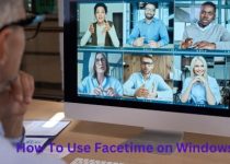 How To Use Facetime on Windows Pc
