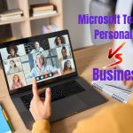 Difference Between Teams Personal And Business in Microsoft