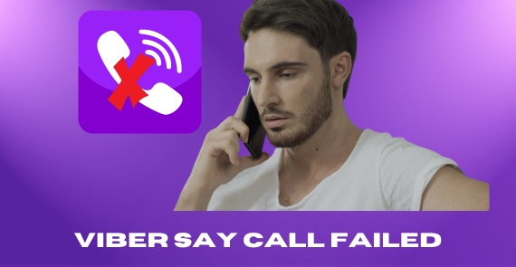 Why Does Viber Say Call Failed?